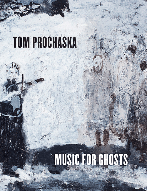 Tom Prochaska: Music for Ghosts book