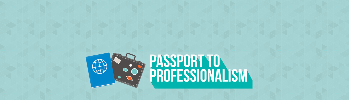 Passport to Professionalism