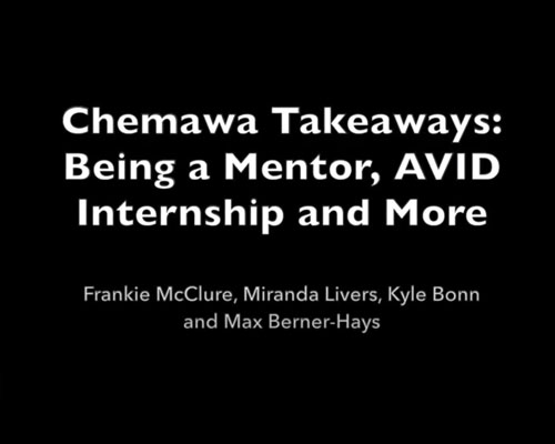 Chemawa Takeaways: Being a Mentor, AVID Internship and More